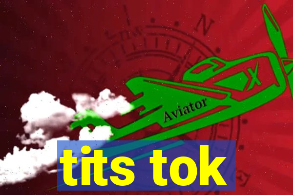 tits tok